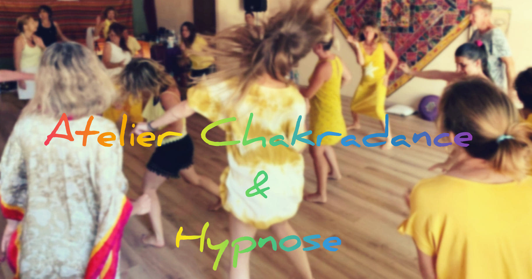 Atelier Hypnose et ChakraDance