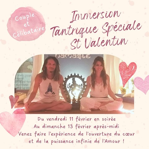 Immersion Tantrique Spe´ciale St Valentin
